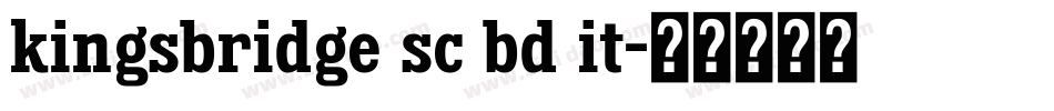 kingsbridge sc bd it字体转换